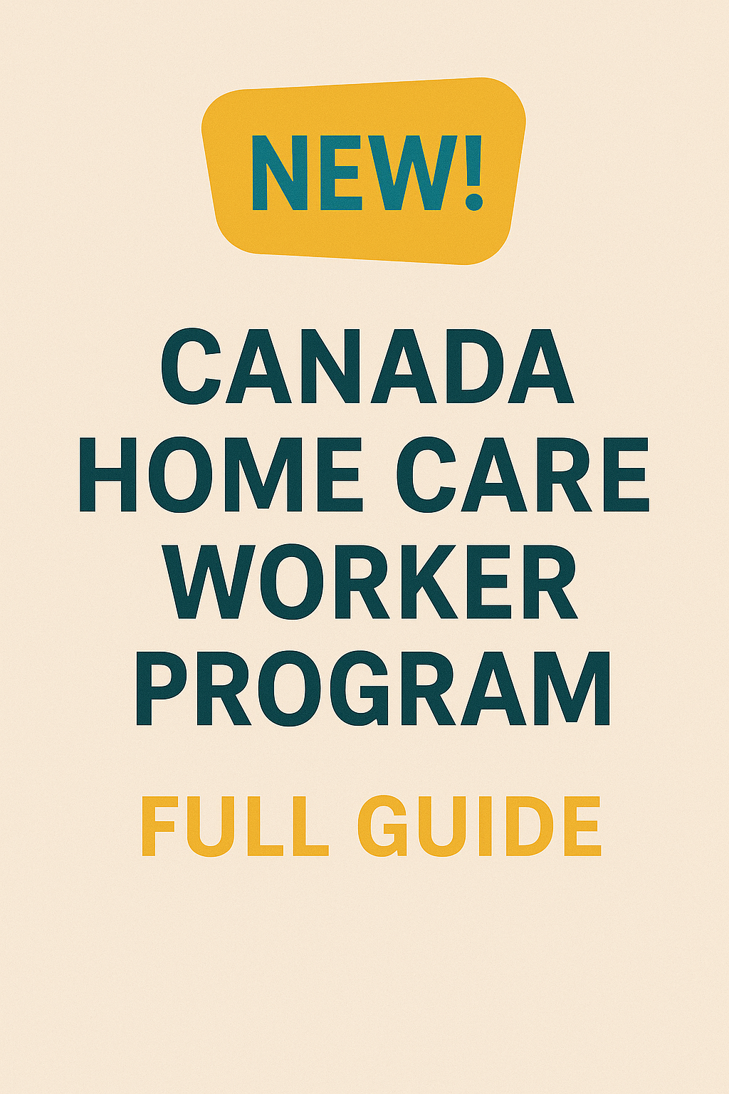 New! Canada Home Care Worker Program- Full Guide